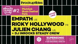 Inrocks Super Club #2 — Opening Pitchfork Paris