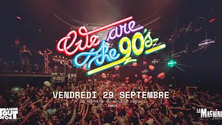 We Are The 90's - Fresh'n'fresh sounds gettin' jiggy from the 90's decade