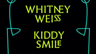 KIDDY SMILE, WHITNEY WEISS, RUDE JUDE