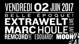 Belle Epoque ! : Extrawelt (live), Marc Houle