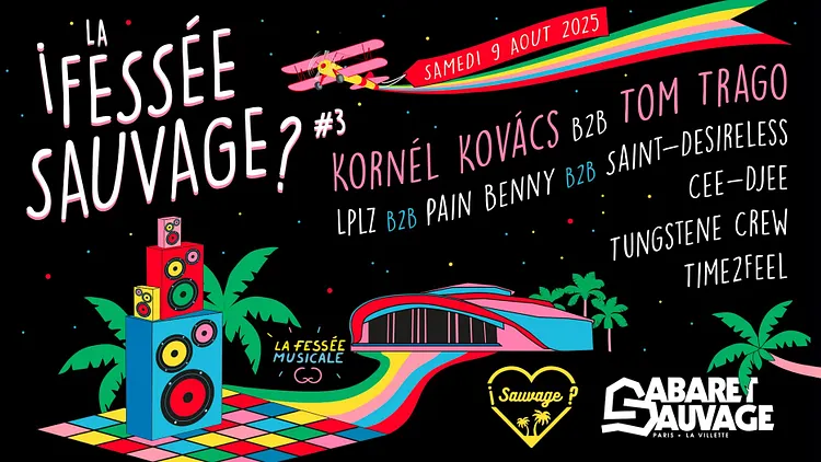 ¡La Fessée Sauvage #3: Kornél Kovács B2b Tom Trago?