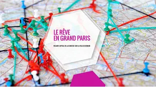 Le Rêve en Grand Paris