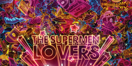 The Supermen Lovers + Herr Styler
