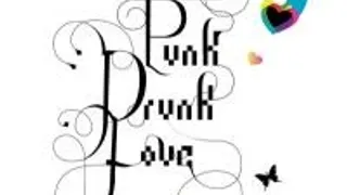 Punk Drunk Love