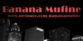 Banana Mufine @ Le cercle rouge