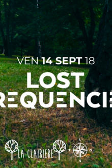 La Clairière : Lost Frequencies