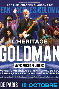 L'HERITAGE GOLDMAN - Dôme de Paris - Palais des Sports - jeudi 10 octobre