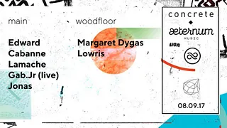 Concrete x Aeternum : Margaret Dygas, Edward, Cabanne, Lamache