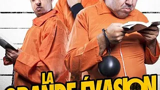 LA GRANDE EVASION