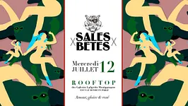 Sales Bêtes x Rooftop x Aperofête x Épisode II