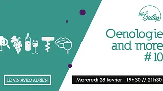 Oenologie and more #10