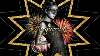Bal Masqué Chez Moune 2026