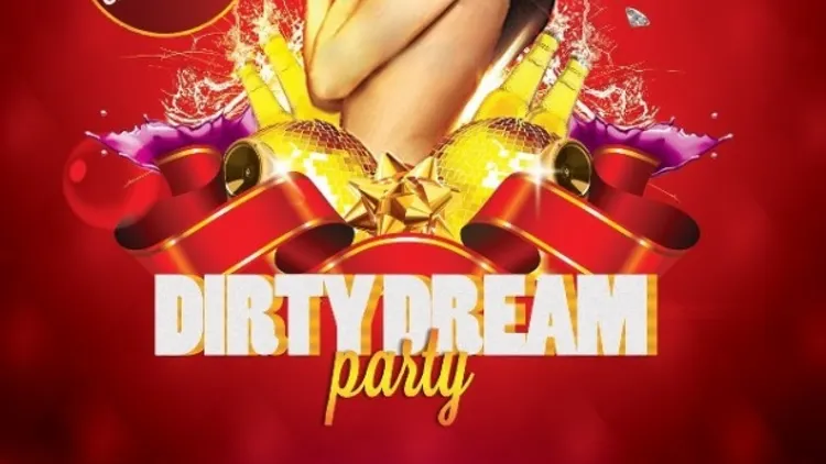 Dirty dream party