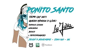 LA PONITO SANTO / QUEEN MIMOSA 3 + TEPR + WAKANDA +MARKUS CHAAK + BOSCO