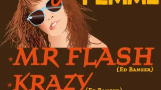 Je Suis Bonne, Je Suis Une Femme feat Mr. Flash + Feadz + guests