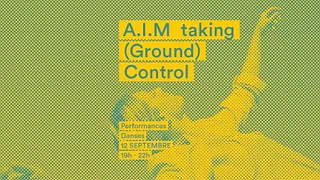A.I.M taking (Ground) Control