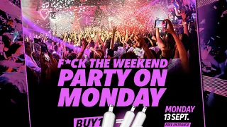 F*CK THE WEEKEND !