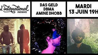 Dbma • Das Geld • Amine Dhobb : Live