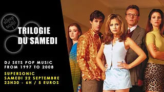 Trilogie du Samedi // Nuit 90s - 2000s du Supersonic