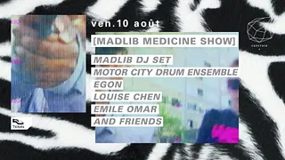 Concrete Pres. Madlib Medicine Show: Madlib dj set, Motor City Drum Ensemble