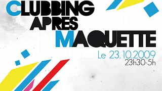 Clubbing Apres Maquette