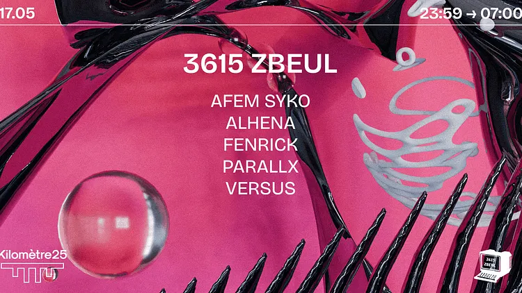 3615 ZBEUL X KM25 : AFEM SYKO, PARALLX, FENRICK & MORE