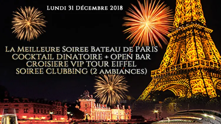 CRAZY BOAT TOUR EIFFEL CROISIERE VIP NEW YEAR 2019 (OPEN BAR / 2 AMBIANCES)
