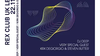 Rex Club presente UK Legend: DJ Deep, Kirk Degiorgio & Steven Rutter