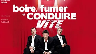 Boire, fumer et conduire vite