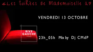 Clubbing Rive Gauche, Les soirées de mademoiselle a