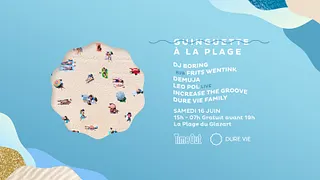 Guinguette à La Plage by Dure Vie & Time Out avec DJ Boring b2b Frits Wentink