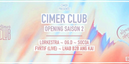 CIMER Club #6 - Opening Saison 2