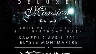 GROOVE DELUXE B-DAY PARTY ft. DJ PREMIER