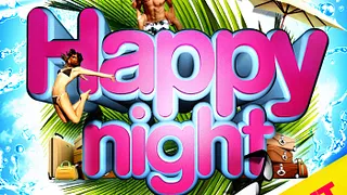 HAPPY NIGHT