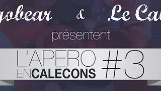 L'Apéro en Caleçons #3