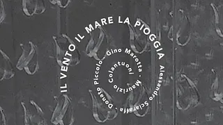 IL VENTO, IL MARE, LA PIOGGIA