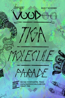 VOODOO : Tiga, Molecule, Parade