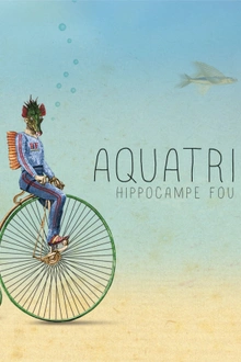 Hippocampe Fou - Aquashow