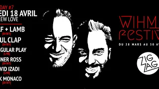 WIHMini Festival #4 - Day 7 : Crew Love : Wolf + Lamb, Soul Clap & Guests