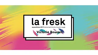 Vernissage La Fresk / Victoria Roussel