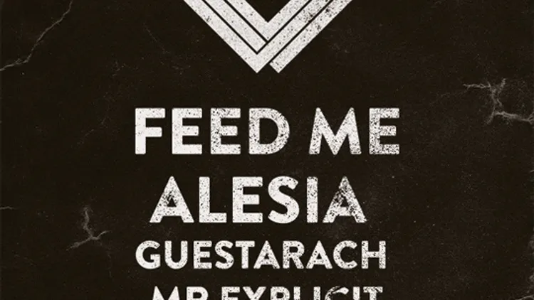 Snap Residency with Feed Me, Alesia, Guestarach, Mr Explicit and Guest