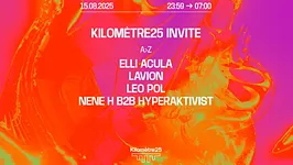 KM25 invite : ELLI ACULA, LEO POL, NENE H B2B HYPERAKTIVIST, LAVION