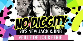 NO Diggity Party 100% NewJack & RnB Oldschool