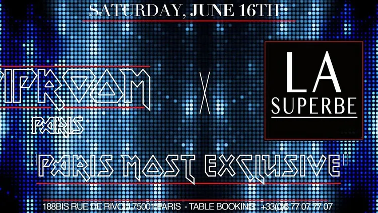 VipRoom Paris X La Superbe - Saturday, June 16th