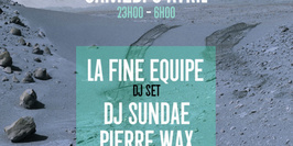 LA FINE EQUIPE dj set / DJ SUNDAE / PIERRE WAX