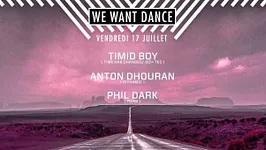 FAUST PARIS : WE WANT DANCE : TIMID BOY - ANTON DHOURAN - PHIL DARK