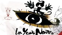 LES YEUX NOIRS