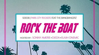 ROCK THE BOAT SEASON III EP VIII Paris City
