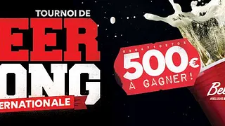 Tournoi de beer pong Internationale : 500€ à Gagner!