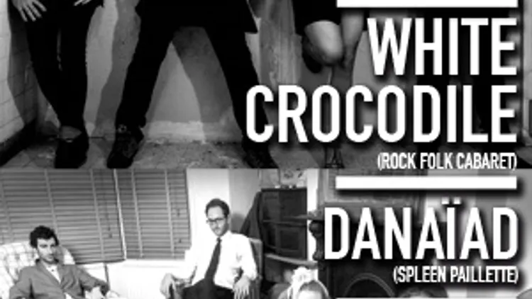 White Crocodile + A Band Of Buriers + Danaïad